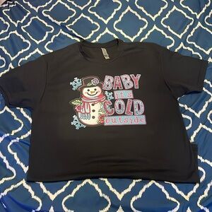 Baby it’s cold outside t-shirt
